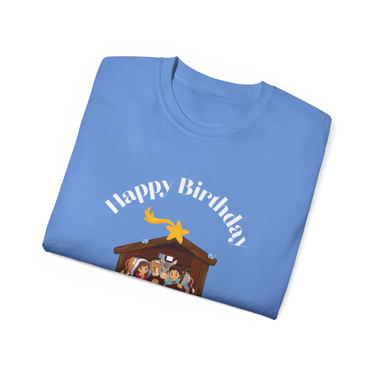 Happy Birthday Jesus Adult Unisex Ultra Cotton Tee