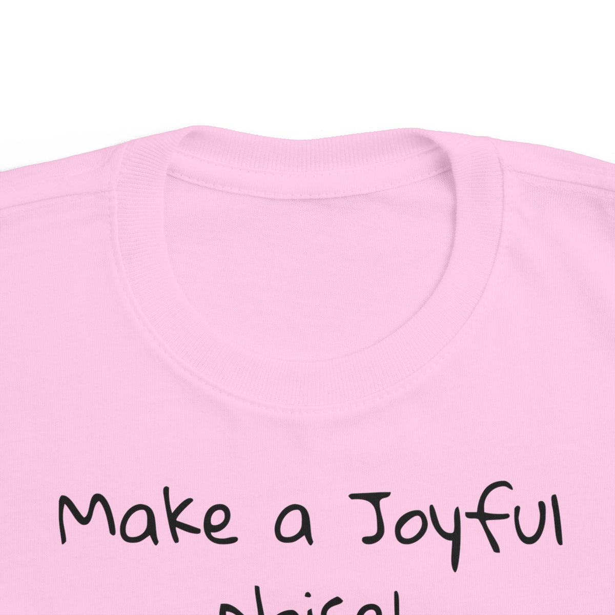 &quot;Make a Joyful Noise&quot; Toddler Size Worship Tee