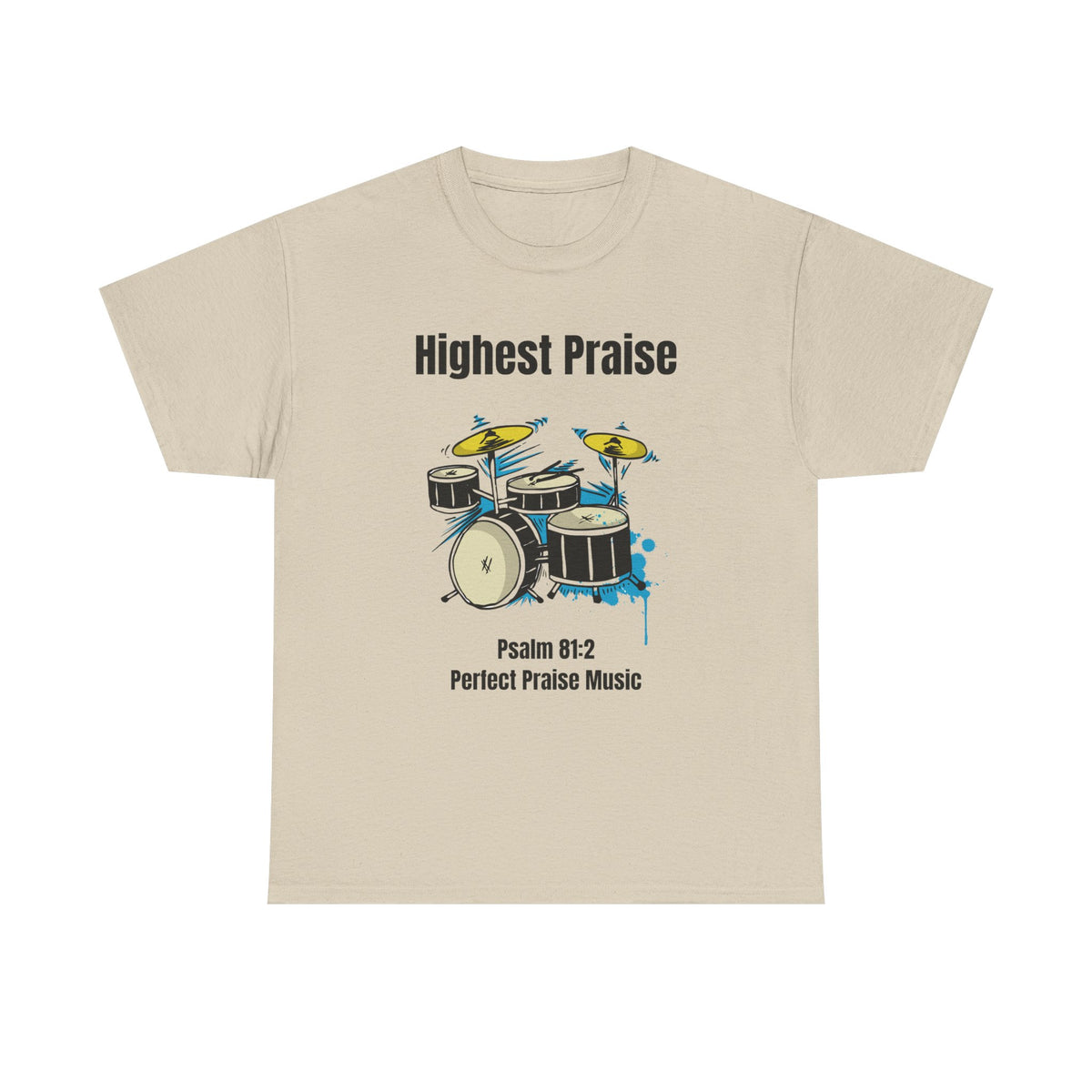 Highest Praise Drum Adult Unisex Heavy Cotton Tee