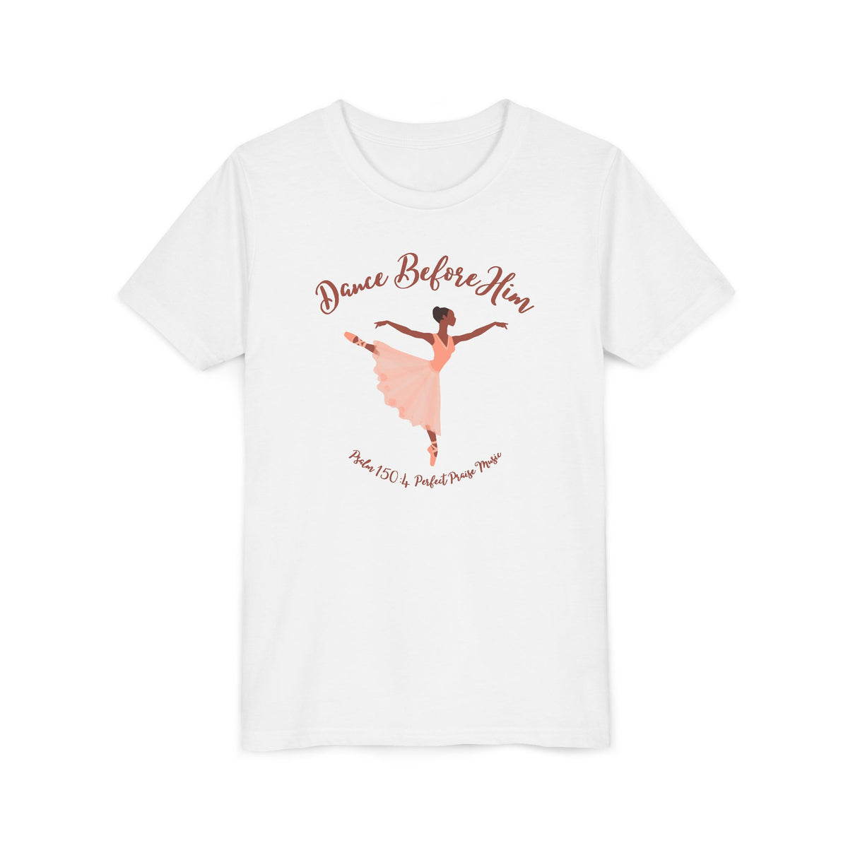 Dance Before Him Psalm 150:4 Worship Youth Short Sleeve Tee