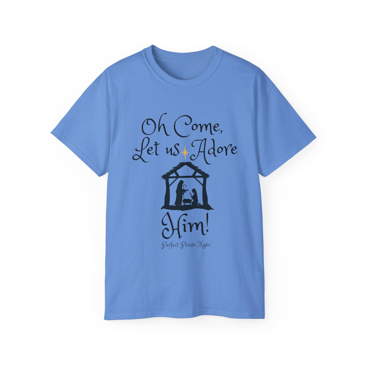 &quot;Oh Come Let Us Adore Him!&quot; Adult Unisex Ultra Cotton Tee