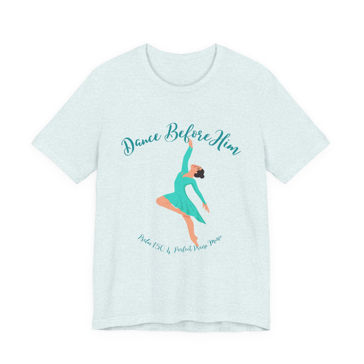 Dance Before Him Adult Worship Unisex Jersey Short Sleeve Tee