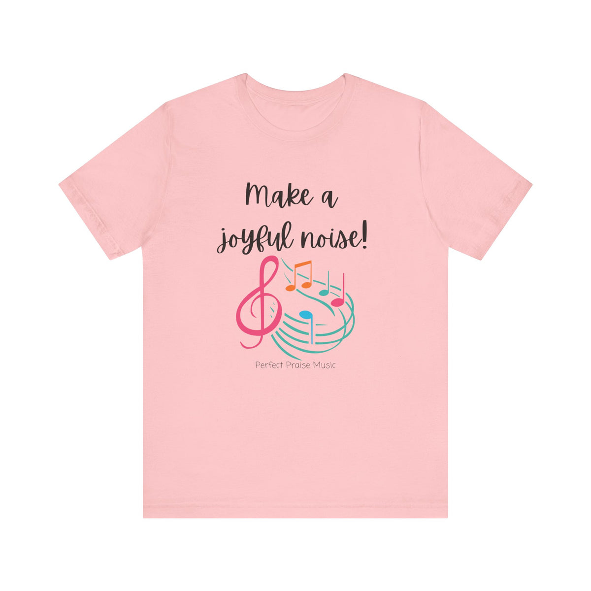 Make a Joyful Noise Unisex Adult Worship Tee